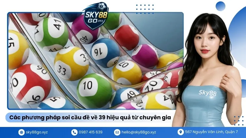 Các phương pháp soi cầu đề về 39 hiệu quả từ chuyên gia